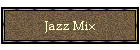Jazz Mix